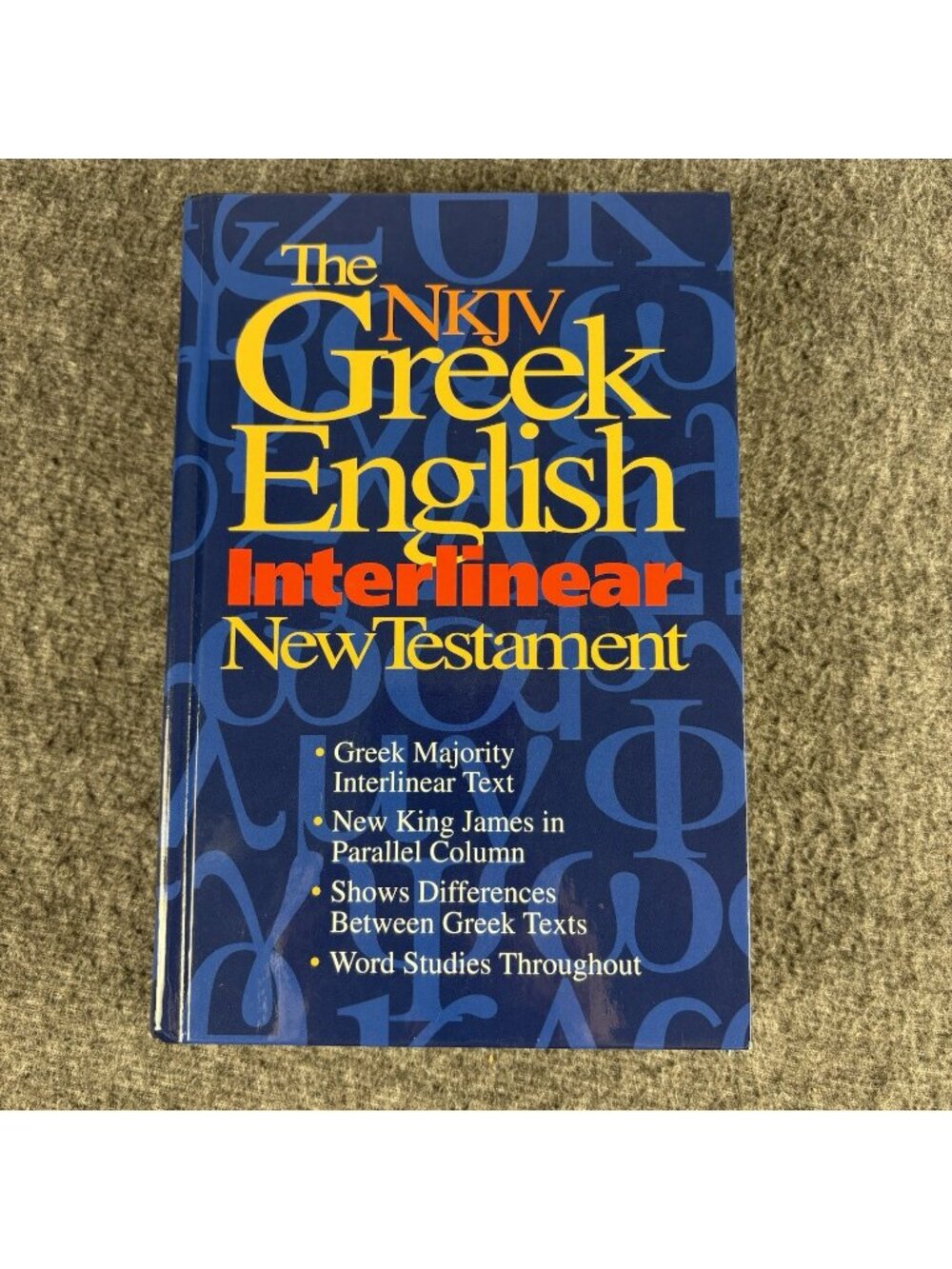 THE NKJV GREEK ENGLISH INTERLINEAR NEW TESTAMENT: FEATURES By Arthur L. Farstad